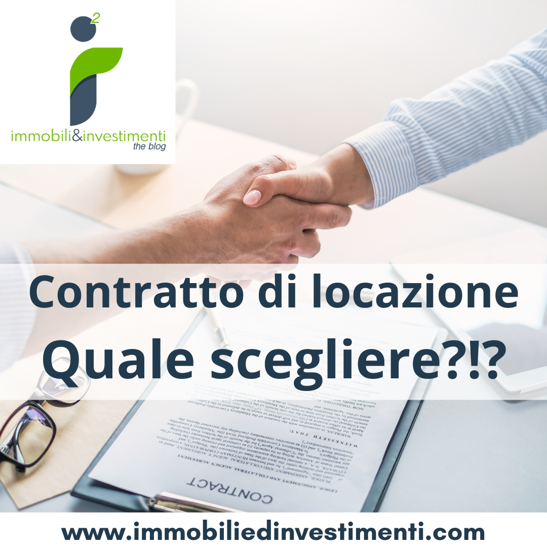 Contratto di locazione residenziale, quale scegliere?