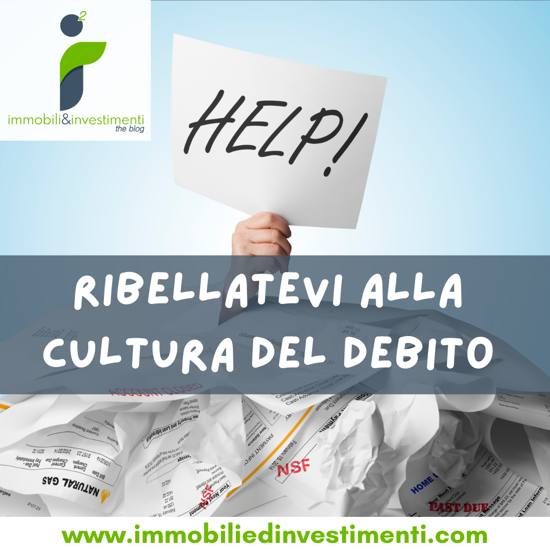 Contro la cultura del debito oggi imperante
