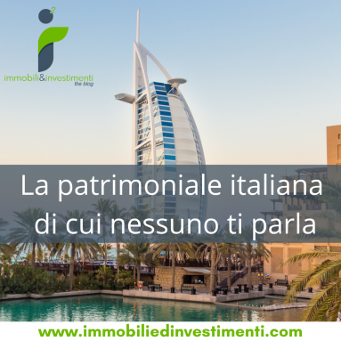 L'imposta patrimoniale italiana, già presente, ma di cui nessuno parla