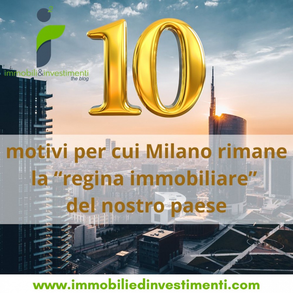 10 motivi per cui Milano è, e rimarrà, la 