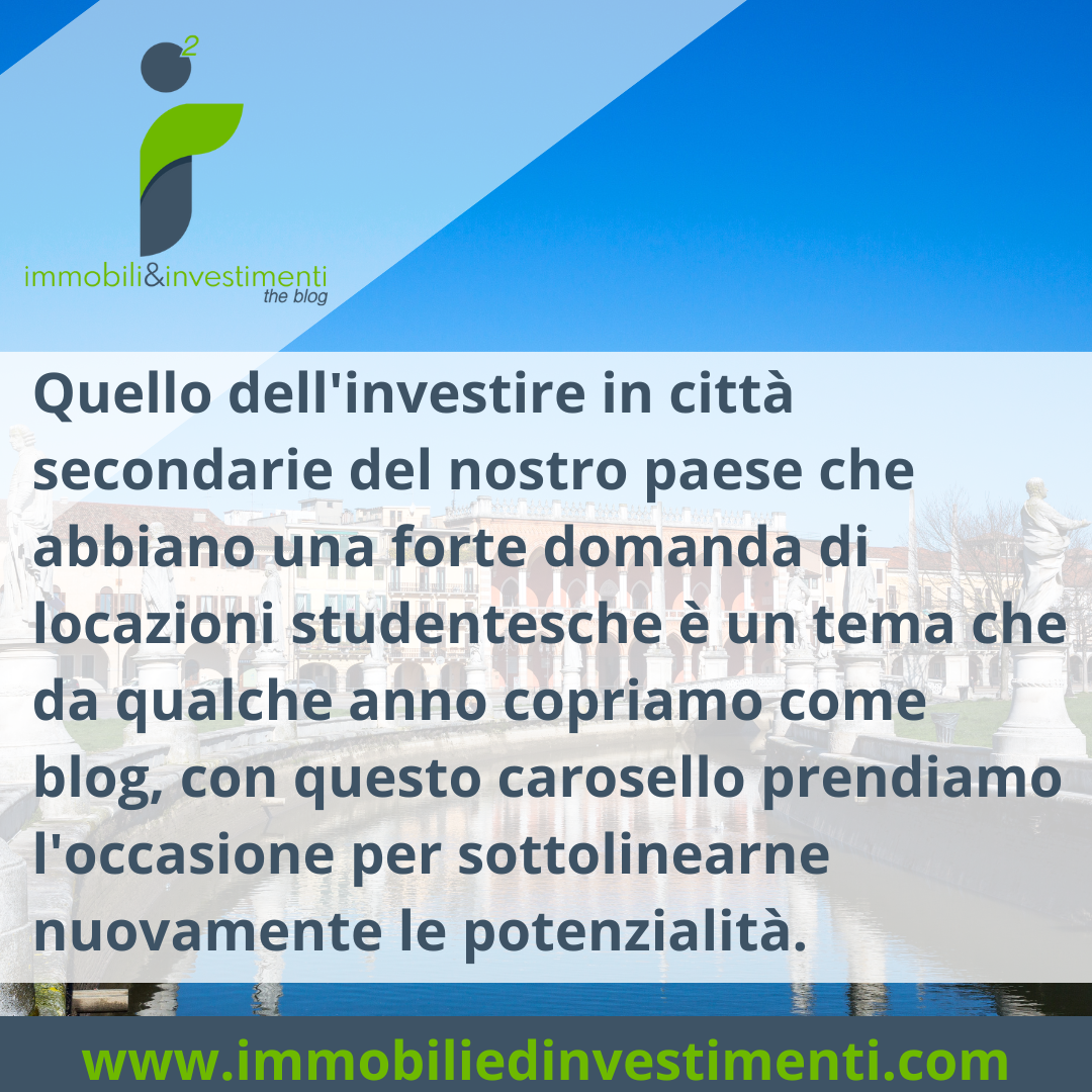 Gli investimenti a reddito immobiliari più interessanti non sono a Milano ma nelle città universitarie secondarie